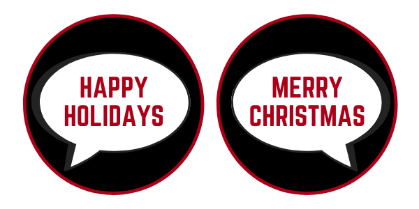 Happy Holidays or Merry Christmas?